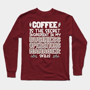 Coffee lover Business Operations Manager Long Sleeve T-Shirt